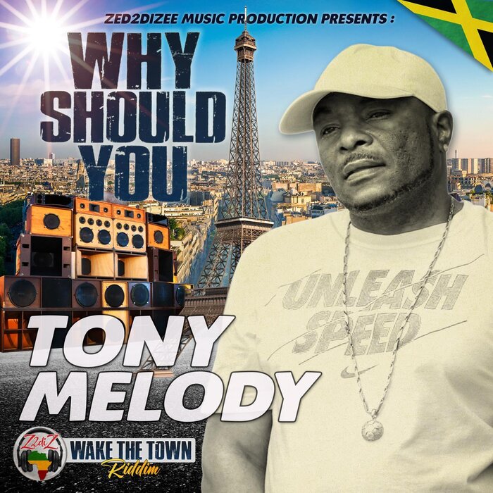TONY MELODY - Why Should You