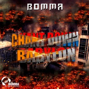 Bomma - Chant Down Babylon