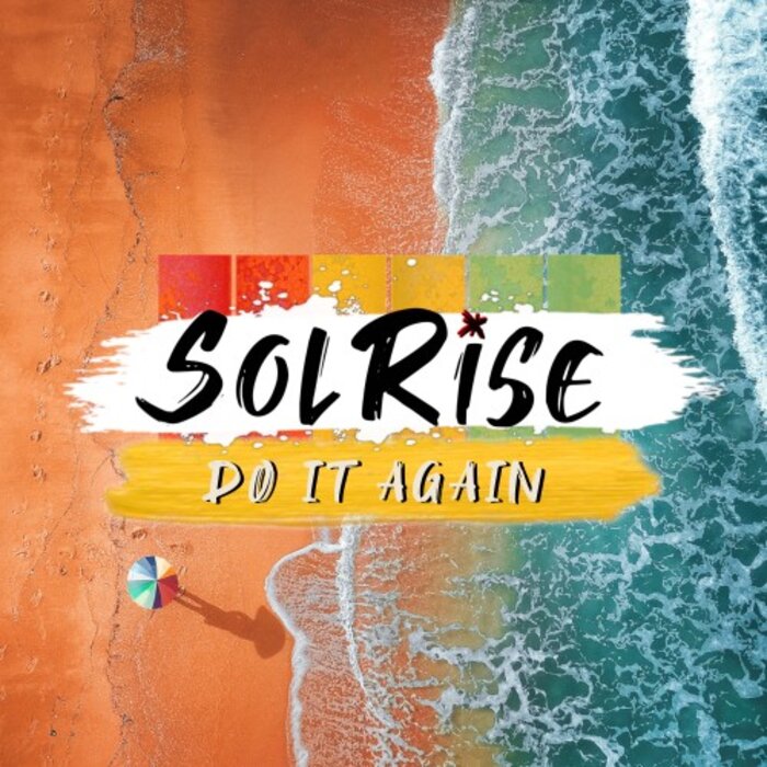 Solrise feat Rubens y el Grito de Sion - Do It Again