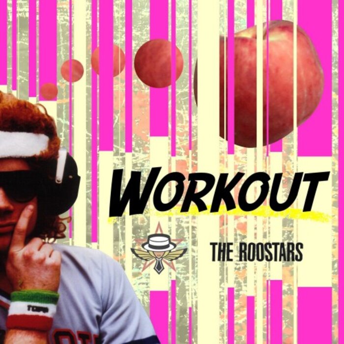 The Roostars - Workout