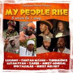 Luciano / Fantan Mojah / Turbulence / Lutan Fyah / Zareb / Mikey General / Spectacular / Mikey Melody - My People Rise
