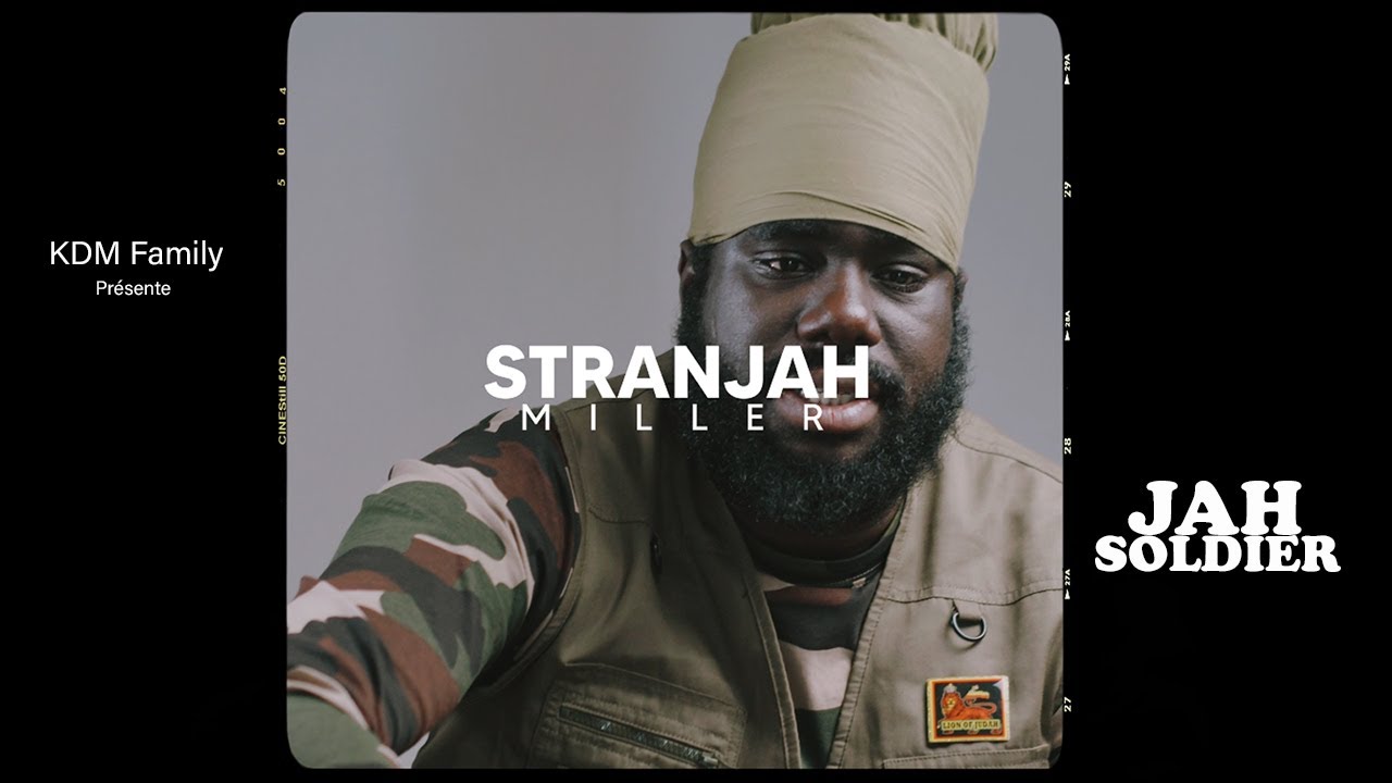 Video: Stranjah Miller - Jah soldier [KDM Family]