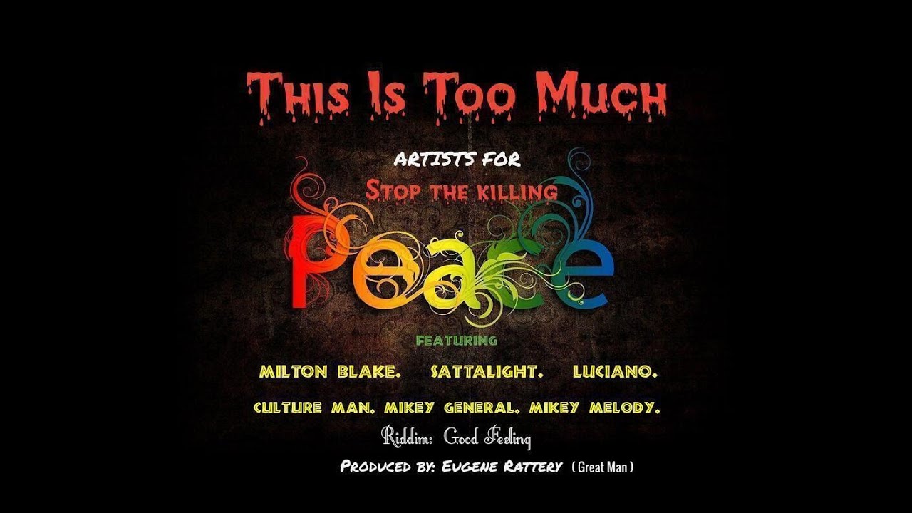 Audio: Milton Blake, Sattalight, Luciano, Culture Man, Mikey General, Mikey Melody - This Is Too Much