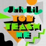 Jah Lil - You Teach Me