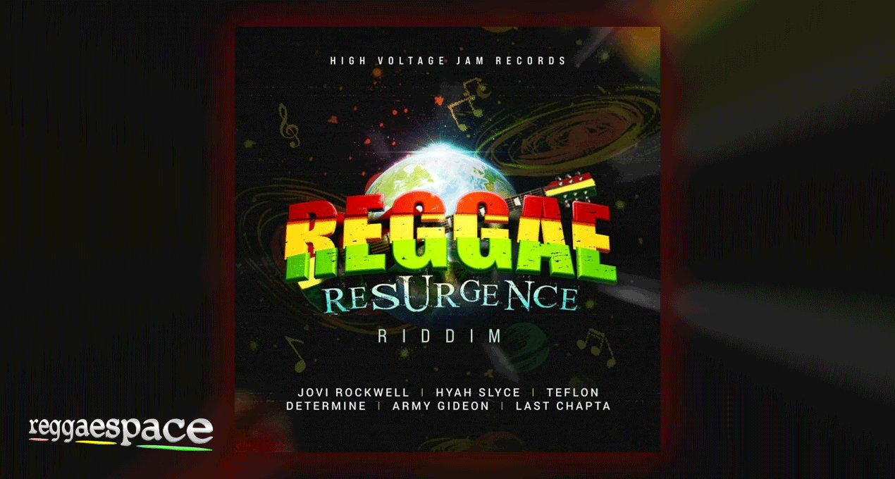 Reggae Resurgence Riddim - High Voltage Jam Records