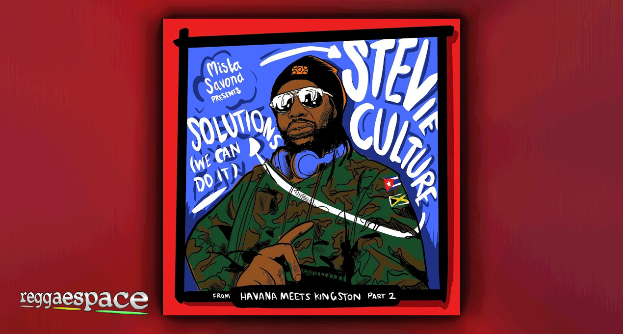 Lyrics: Mista Savona feat. Stevie Culture - We Can Do It (Solutions) [Savona Records]