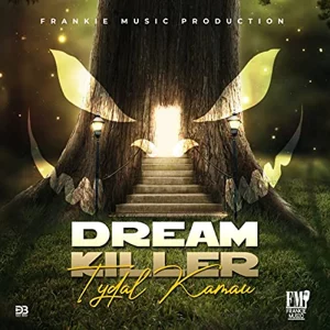 Tydal Kamau - Dream Killer