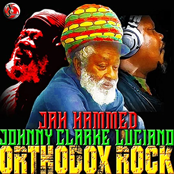 Jah Hammed feat Luciano & Johnny Clarke - Orthodox Rock