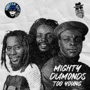 Mighty Diamonds feat Mark Topsecret - Too Young