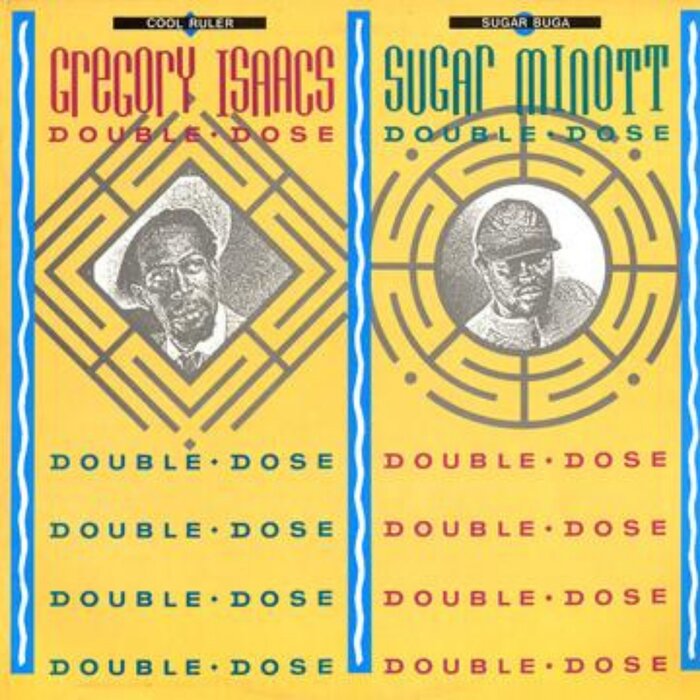 Gregory Isaacs / Sugar Minott - Double Dose - Gregory Isaacs & Sugar Minott
