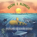 Zion I Kings - Future Oceans Echo