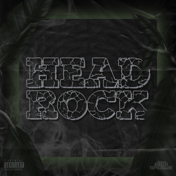 High Expectations - Head Rock (Explicit)