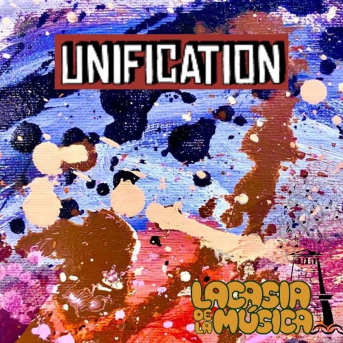 Lacasia De La Musica - Unification
