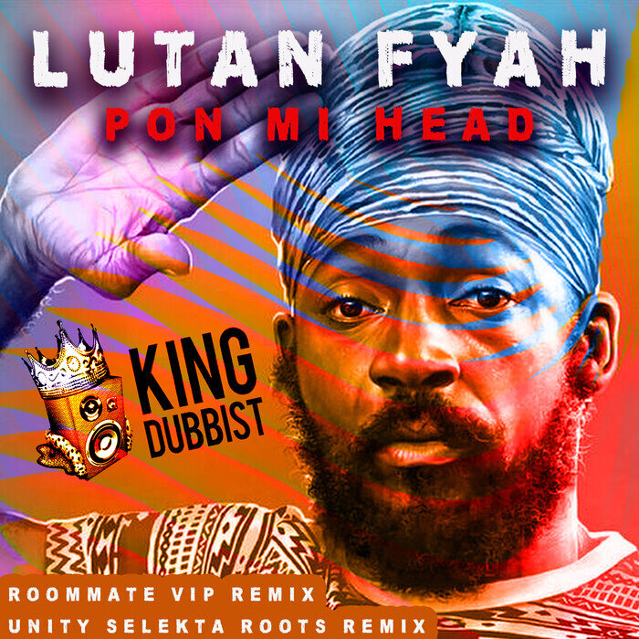 Lutan Fyah / Roommate / Unity Selekta - Pon Mi Head (Remixes)