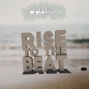 Didjelirium - Rise To The Beat