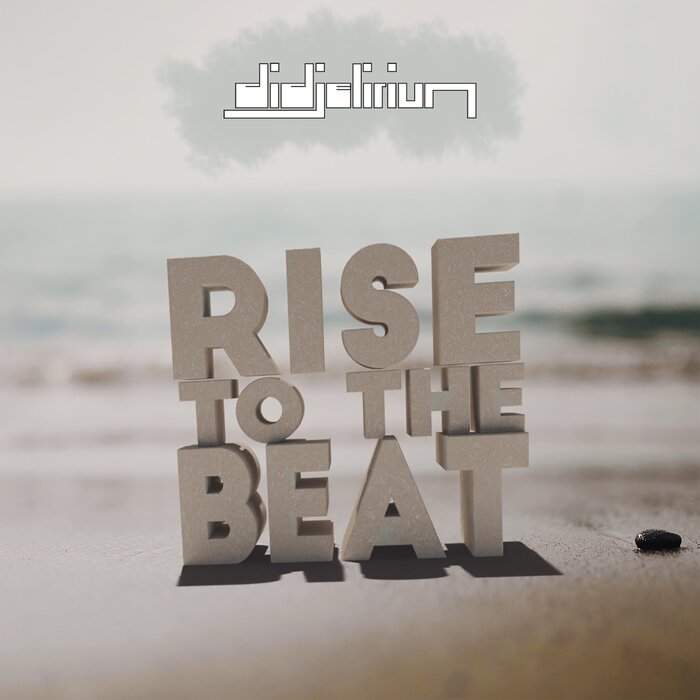 Didjelirium - Rise To The Beat