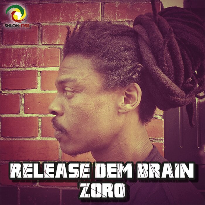 Zoro - Release Dem Brain