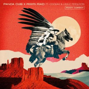 Panda Dub / Roots Raid feat Cookah / Likkle Ferguson - Rooty Cowboy