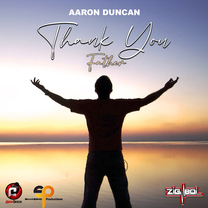 Aaron Duncan - Thank You Father