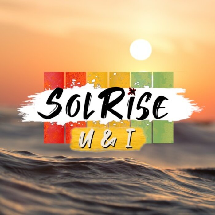 Solrise feat Nyah (N.Y.H) - U & I