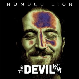 Humble Lion - The Devil Win