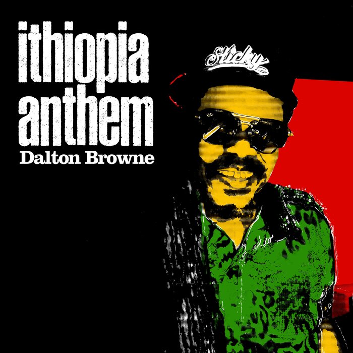 Dalton Browne - Ithiopian Anthem