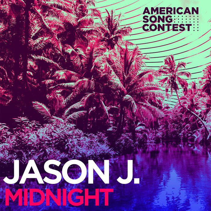 Jason J - Midnight (From "American Song Contest")