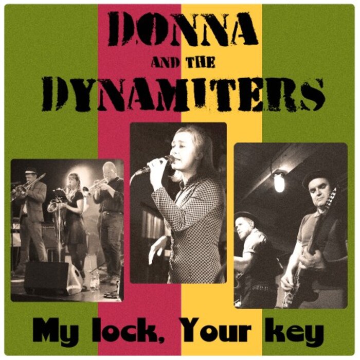 Donna & The Dynamiters › My Lock, Your Key
