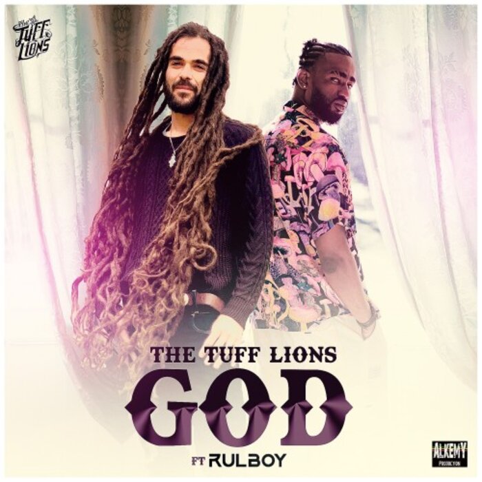 The Tuff Lions feat Rulboy - God