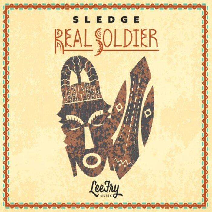 Sledge / Lee Fry Music - Real Soldier