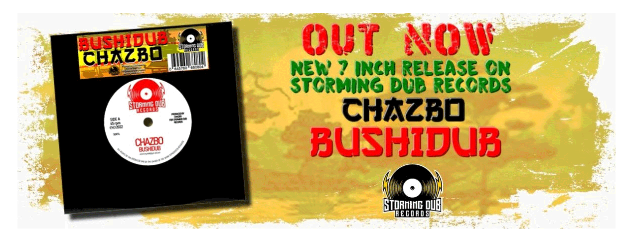 CHAZBO "Bushidub" Storming Dub 7 inch