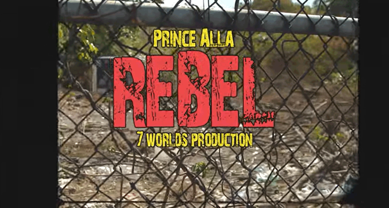 Video: Prince Alla - Rebel [7 Worlds]