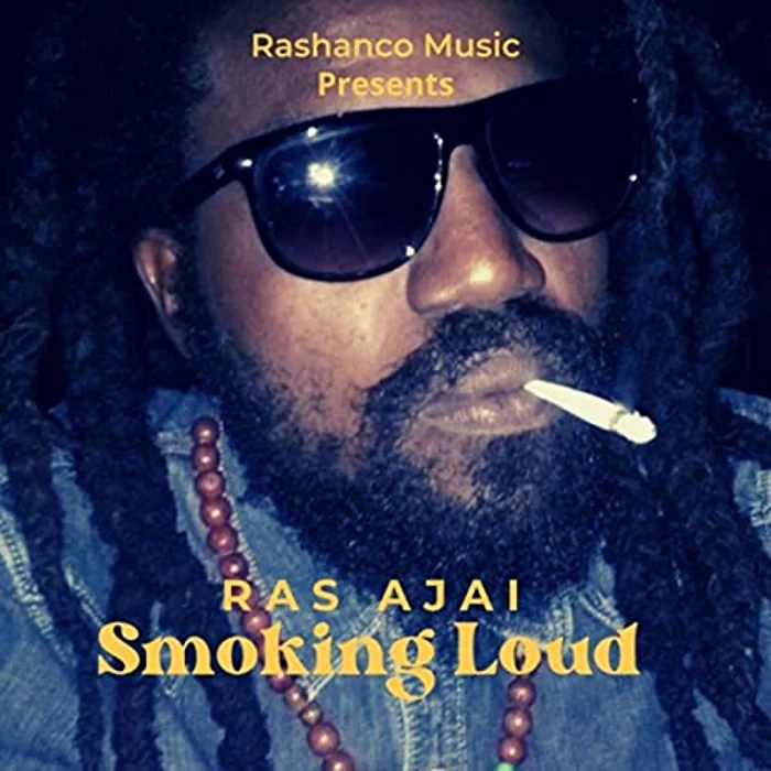 Ras Ajai - Smoking Loud
