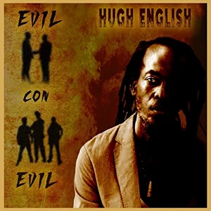 Hugh English - Evil Con Evil