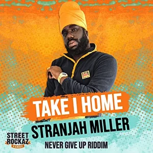 Stranjah Miller - Take I Home
