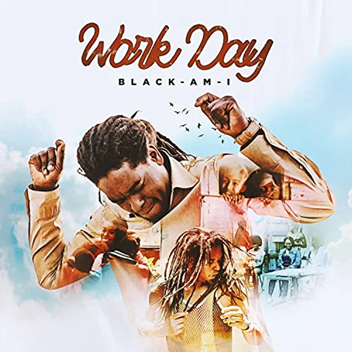 Black Am I - Work Day
