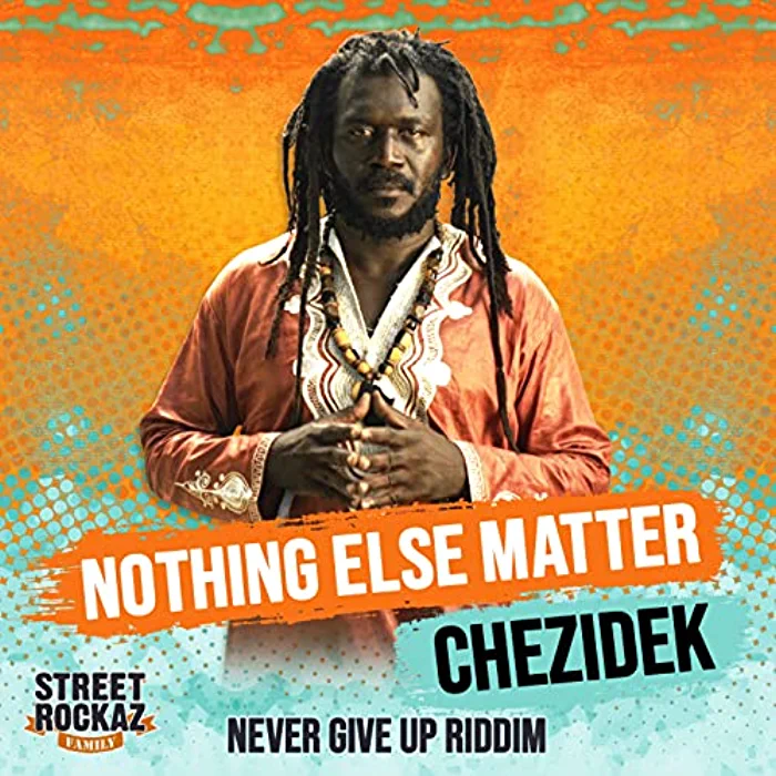 Chezidek - Nothing Else Matter