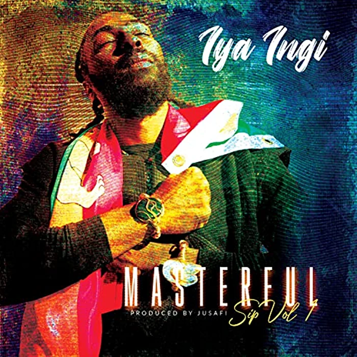 Iya Ingi - Masterful Sip, Vol. 1