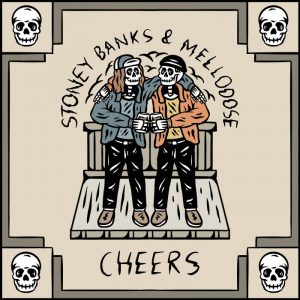 Stoney Banks / Mellodose - Cheers