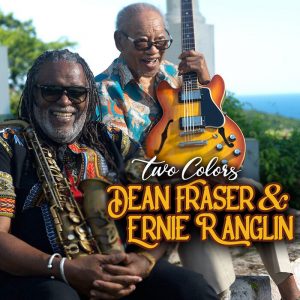 Dean Fraser / Ernie Ranglin - Two Colors