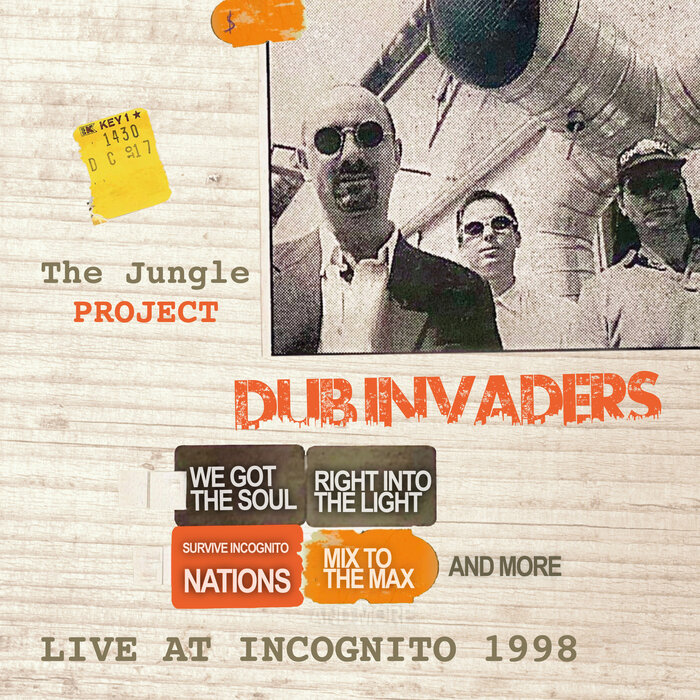 Dub Invaders - The Jungle Project (Live At Incognito 1998)