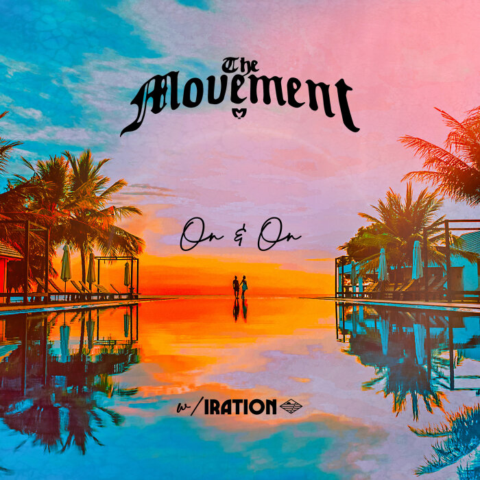 The Movement / Iration - On & On