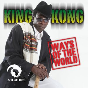 King Kong / Shiloh Ites - Ways Of The World