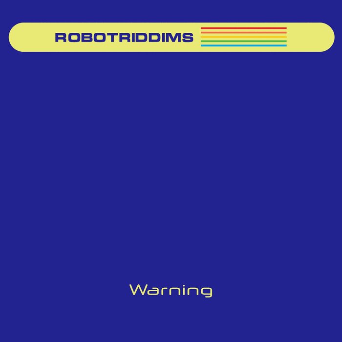 Robot Riddims - Warning