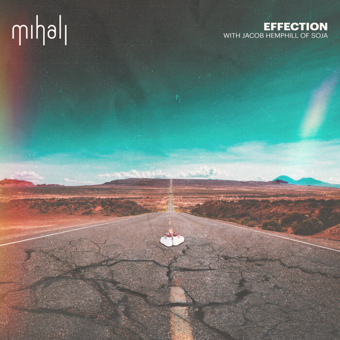 Mihali / SOJA / Jacob Hemphill - Effection