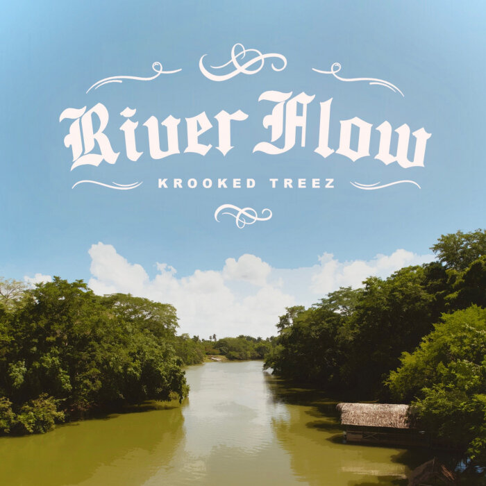 Krooked Treez - River Flow