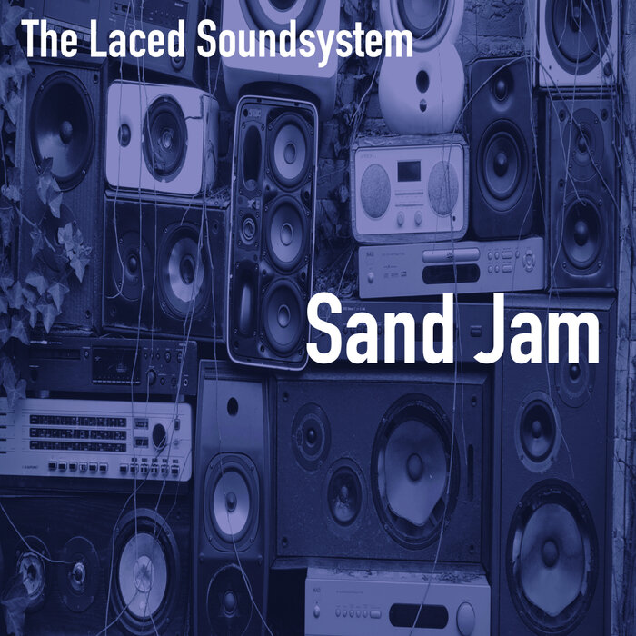 The Laced Soundsystem - Sand Jam