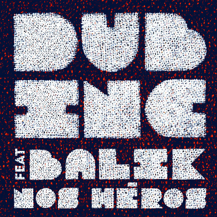 Dub Inc feat Balik - Nos Heros