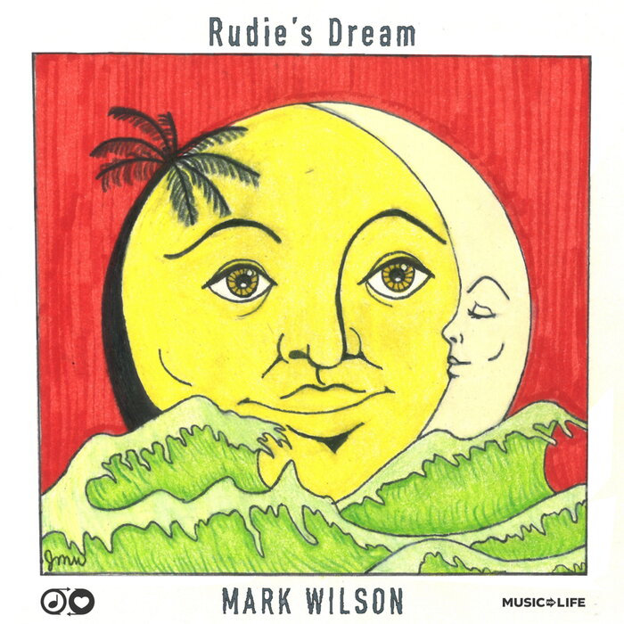 Mark Wilson - Rudie's Dream