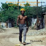 Lincoln Prince THOMPSON / THE ROYAL RASSES - Humanity (Record Store Day RSD 2022)